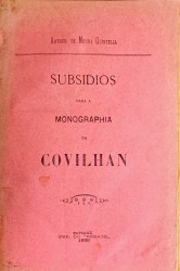 . SUBSIDIOS PARA A MONOGRAPHIA DA COVILHAN.